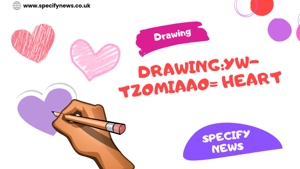 Drawing:YW-TZOMIAAO= Heart